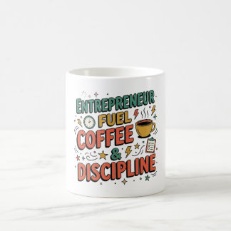Entrepreneur Fuel Coffee & Discipline Motivational Kaffeetasse