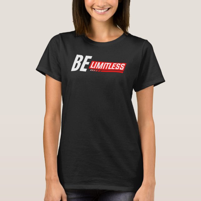 Entrepreneur Inspirational  Be Limitless Business  T-Shirt (Vorderseite)