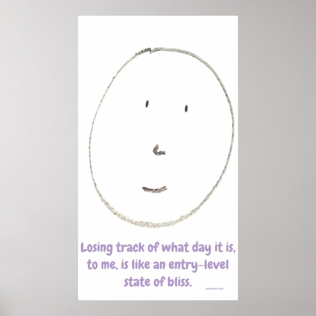 "Entry-Level Bliss", funny, humor, joke Poster (Vorne)