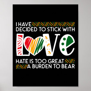 Entscheiden Sie für Stick Liebe Mlk Black History  Poster