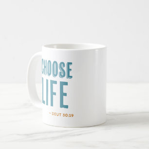 Entscheiden Sie sich für Life Deuteronomy 30:19 Pr Kaffeetasse