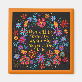 Entscheiden Sie sich, glücklich zu sein Magnet