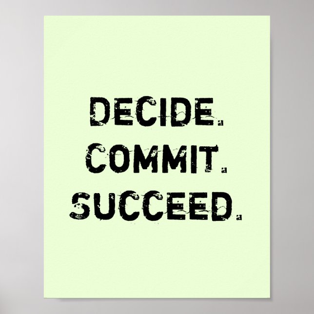 Entscheiden Sie. Verpflichtung. Erfolg. Motivieren Poster (Vorne)