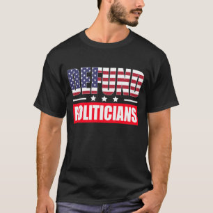 Entscheidet die Politiker ab T-Shirt