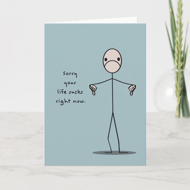 Entschuldige, dass dein Leben gerade Sind zum Kotz Karte (Vorderseite)
