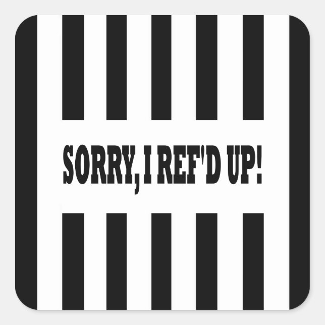 Entschuldige, dass ich aufgestanden bin quadratischer aufkleber (Vorderseite)