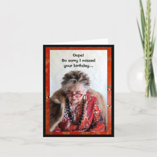 Entschuldige, dass ich deine Geburtkarte vermisst  Karte