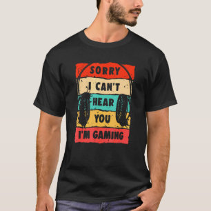 Entschuldige, dass ich dich nicht hören kann, ich T-Shirt