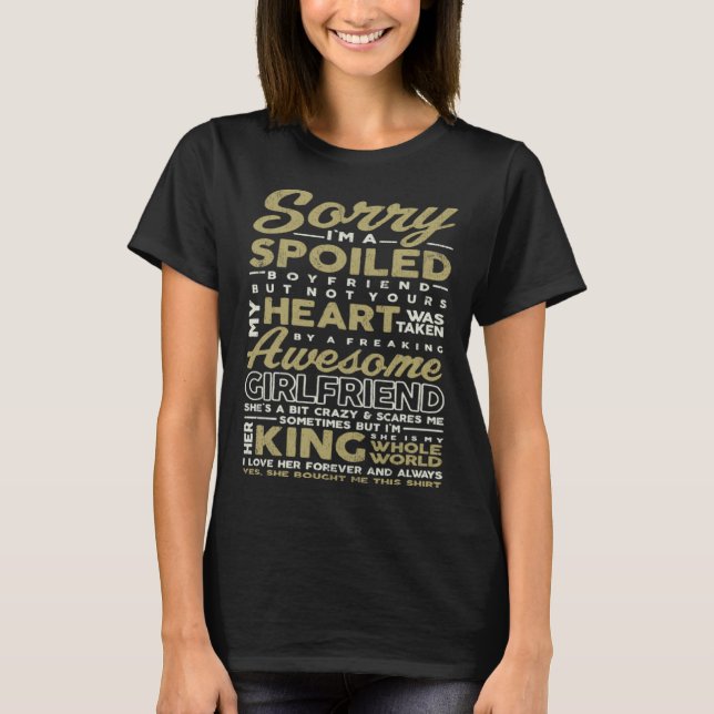 Entschuldige, dass ich ein verspotteter Freund bin T-Shirt (Vorderseite)