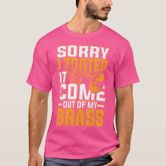Entschuldige, dass ich es aus meiner Brasse für Tr T-Shirt