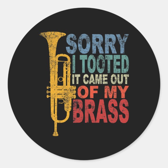 Entschuldige, dass ich es getobt habe, kam aus mei runder aufkleber (Vorderseite)