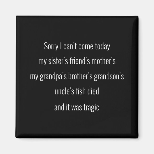 Entschuldige, dass ich heute nicht kommen kann. Di Magnet (Vorne)