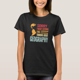 Entschuldige, dass ich kein Geografie-Lehrer-Karto T-Shirt