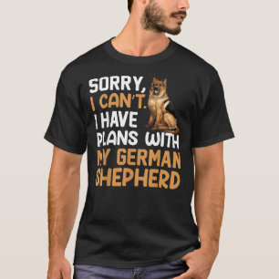 Entschuldige, dass ich keine Pläne mit meinem deut T-Shirt