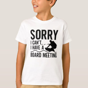 Entschuldige, dass ich keinen Vorstandssitzung-Wak T-Shirt