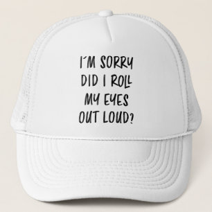 Entschuldige, dass ich meine Augen aus lauter Anno Truckerkappe
