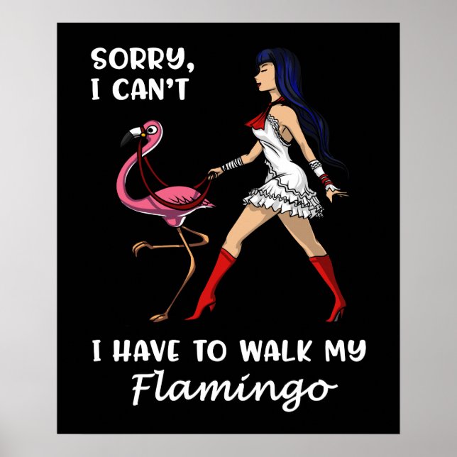 Entschuldige, dass ich meinen Flamingo-Vogel nicht Poster (Vorne)