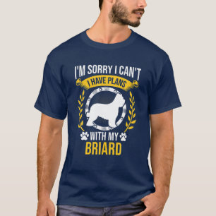 Entschuldige, dass ich mit meinem Briard Hund Love T-Shirt