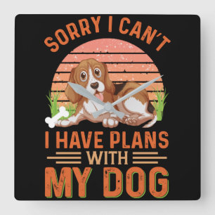 Entschuldige, dass ich mit meinem Hund keine Pläne Quadratische Wanduhr