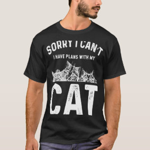 Entschuldige, dass ich mit meiner Katze 8 keine Pl T-Shirt