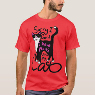 Entschuldige, dass ich mit meiner Katze keine Plän T-Shirt