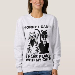 Entschuldige, dass ich mit meiner KatzeS keine Plä Sweatshirt