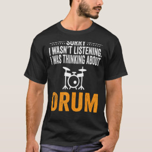Entschuldige, dass ich nicht hörte, dass ich an Tr T-Shirt