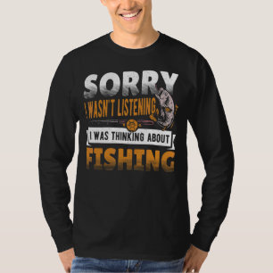 Entschuldige, dass ich nicht hörte, dass ich dacht T-Shirt