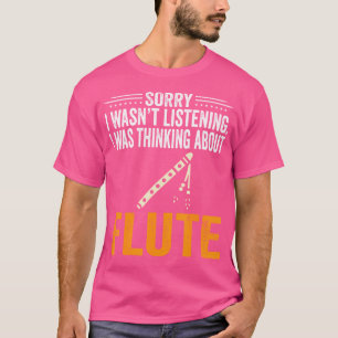 Entschuldige, dass ich nicht hörte, dass ich dacht T-Shirt