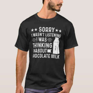 Entschuldige, dass ich nicht zuhörte, dass ich Sch T-Shirt