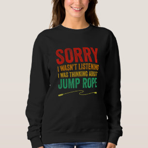 Entschuldige, dass ich nicht zuhörte, dass ich übe sweatshirt