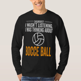 Entschuldige, dass ich nicht zuhörte, ich dachte a T-Shirt