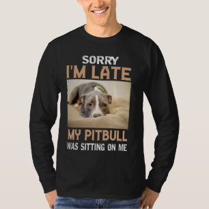 Entschuldige, dass ich spät dran bin, als mein Pit T-Shirt