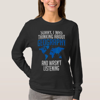 Entschuldige, dass ich über Geografie-Lehrer Geogr T-Shirt