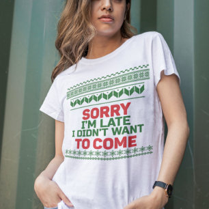 Entschuldige, dass ich zu spät bin, ich habe nicht T-Shirt
