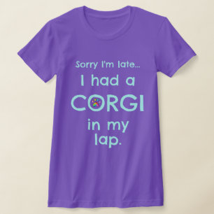 "Entschuldige, dass ich zu spät bin... Ich hatte e T-Shirt