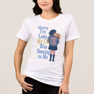Entschuldige, dass ich zu spät bin, meine Katze sc Tri-Blend Shirt
