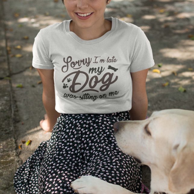 Entschuldige, dass ich zu spät bin T-Shirt (Von Creator hochgeladen)