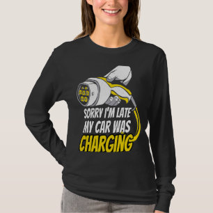 Entschuldige, dass ich zu spät in meinem Auto war  T-Shirt