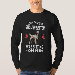 Entschuldige, dass ich zu spät in meinem Englischh T-Shirt