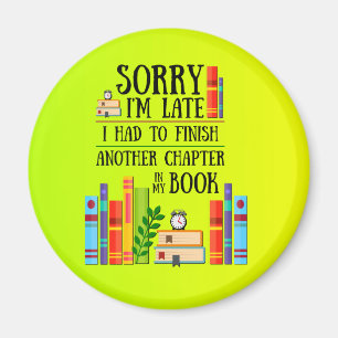 Entschuldige, dass ich zu spät sein musste, um mei magnet