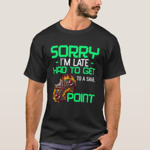 Entschuldige, dass ich zu spät zu einem Rett Point T-Shirt