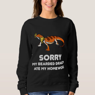 Entschuldige, dass mein bärtiger Drache meine Haus Sweatshirt