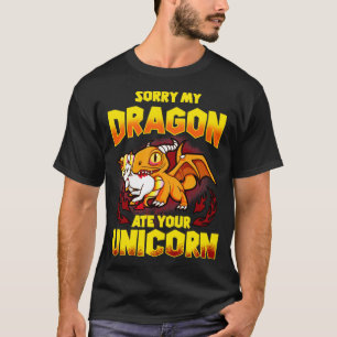 Entschuldige, dass mein Drache dein Einhorn gegess T-Shirt