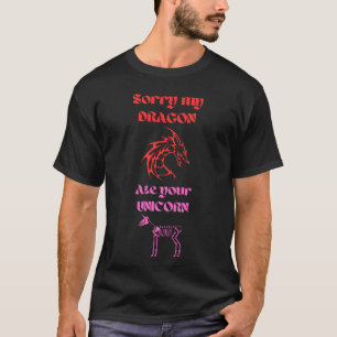 Entschuldige, dass mein Drache dein Einhorn rot ro T-Shirt