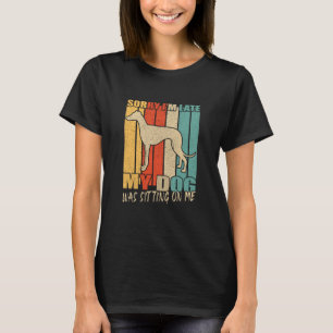 Entschuldige, dass mein Hund zu spät auf meinem Wi T-Shirt