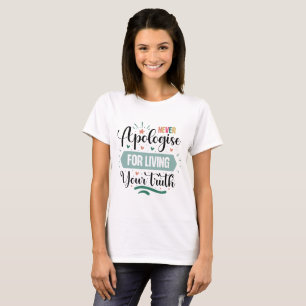 Entschuldige dich nie dafür, deine Wahrheit zu leb T-Shirt