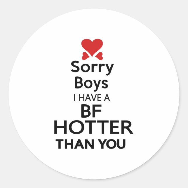 Entschuldige Jungs, die bf heißer haben als du Runder Aufkleber (Vorderseite)