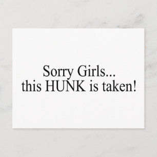 Entschuldige, Mädchen dieser Hunk ist genommen Postkarte