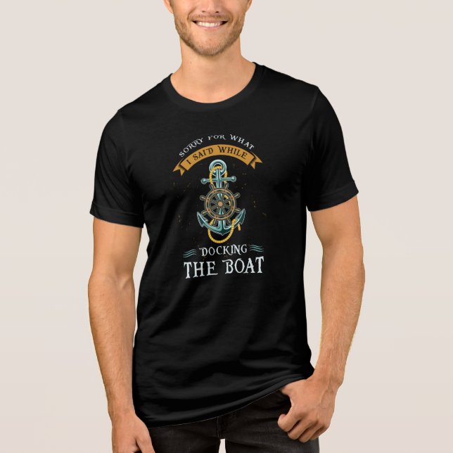 Entschuldige, was ich beim Docken des Bootes gesag Tri-Blend Shirt (Vorderseite)